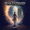 Young & Beautiful - Farux&mavzy grx&Rachel Morgan Perry