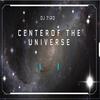 Center of universe - Dj Tito