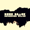 Deep Black - Deserted Trash