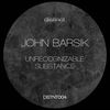 Unrecognizable Substance - John Barsik