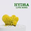 Live Song - Hydra