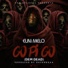 Go Pi Go (Dem Dead|Explicit) - Euni Melo