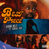 Best Piece (Explicit) - Jerome Melo&Zodiac jak&Travis Spivey&Melvin Brownlee Jr.