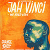We Need Love - Jah Vinci&Soundbank Music&Harmonics Group&André Roots