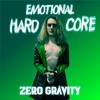 Emotional Hardcore (Explicit) - Zero Gravity