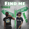 Find Me (Explicit) - Youngin. King&Tayglock 47