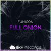 Full Onion (Original Mix) - Funicon