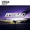 Kick It (Original Mix) - Vega