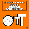 Higher And Higher (Daisuke Miyamoto Remix) - Dubby Disco Boyz&Daisuke Miyamoto