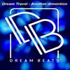 Another Dimention (Original Mix) - Dream Travel