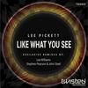 Like What You See (John Steel & Stephen Pearson Remix) - Lee Pickett