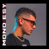MONO ESY (Explicit) - TZEN&NIGHT GRIND