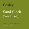 Sand Clock (Vocalise) - Dan Cosley