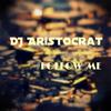 Follow Me (Original Mix) - DJ Aristocrat