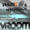 Vroom (Original Mix) - Phunk Investigation&Hitchcock