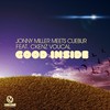 Good Inside (Original Mix) - Jonny Miller&Cuebur&CKenz Voucal