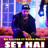 Set Hai - Rb Gujjar&Khan Musix