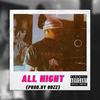 All Night (Explicit) - Frvrjaycee
