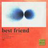 best friend - LLC Flame&Eli Wilson