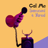 Call Me (Radio Version) - Samxsoul&Yared