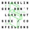Don't Look Outside (Original Mix) - Breakslinger