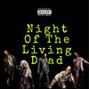 Night Of The Living Dead (Explicit) - Young Nova