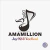 AmaMillion (feat. VeeSoul) (Radio Edit|Explicit) - Jay92&Veesoul