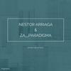 Catch Me If You Can (Original Mix) - Nestor Arriaga&Za__Paradigma