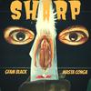 SHARP POINT 2(feat. G FAM BLACK) (Explicit) - masta conga&G Fam Black