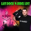 Lass doch 'n Jodel los! - DJ Marci