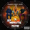 A Minute Now (Explicit) - Blandon&B.News&Jaydes