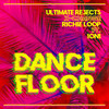 Dance Floor - Ultimate Rejects&X-Change&Richie Loop&IONI