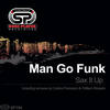 Sax It Up (Funk Bass Mix) - Man Go Funk&William Rosario