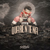 Efeito da Quarentena (Explicit) - Dj Saldinha