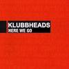 Here We Go (Gangstek Mix) - Klubbheads