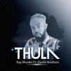 Thula(feat. Daniel Brothers) - Kay Murdur&Daniel Brothers