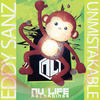 Unmistakable - Eddy Sanz