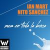 Zas en Toda La Boca (Original Mix) - Ian Mart&Nito Sanchez