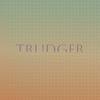 Trudger - Rien Heri