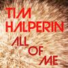 All of Me ((Instrumental Version)) - Tim Halperin