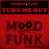 Turn Me Out (Original Mix) - Chapter & Verse