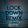 Raise em up(feat. Ed Sheeran & Jethro Sheeran) (Lockdown remix) - Alonestar&Ed Sheeran&Jethro Sheeran