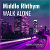 Walk Alone (Original Mix) - Middle Rhythm