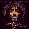 Sweet Jesus (Explicit) - The Bad Seed&Team Demo