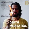 Death Meditation - Kondor&Satyarthi Prateek