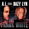 Frank White - A.L.&Dazy Lyn