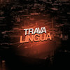Trava Língua (Explicit) - Dj Lucas Mt&MC Theuzyn