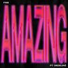 Amazing (feat. Dedejaé) (Explicit) - FSB&Dedejaé