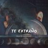 Te Extraño - Jhoan Bb&Pablo Tunes