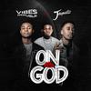 On God (feat. Jaywillz) - Vibes Republik&Jaywillz